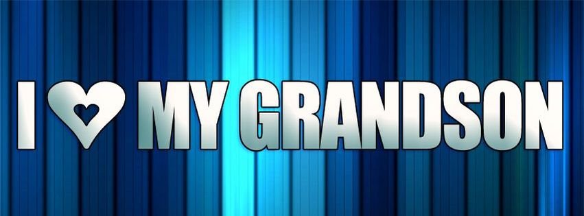 i%20love%20my%20grandson%20timeline%20covers.jpg