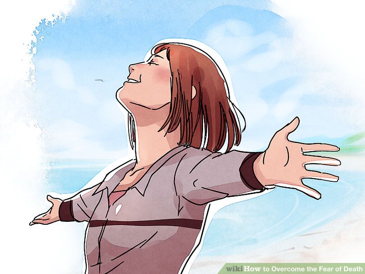 -v4-728px-Overcome-Fear-of-Death-Step-19-Version-2.jpg