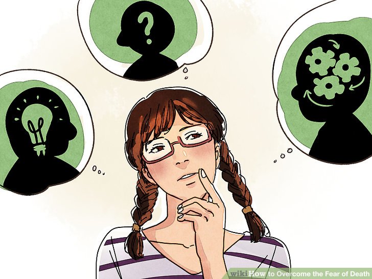 -v4-728px-Overcome-Fear-of-Death-Step-24-Version-2.jpg