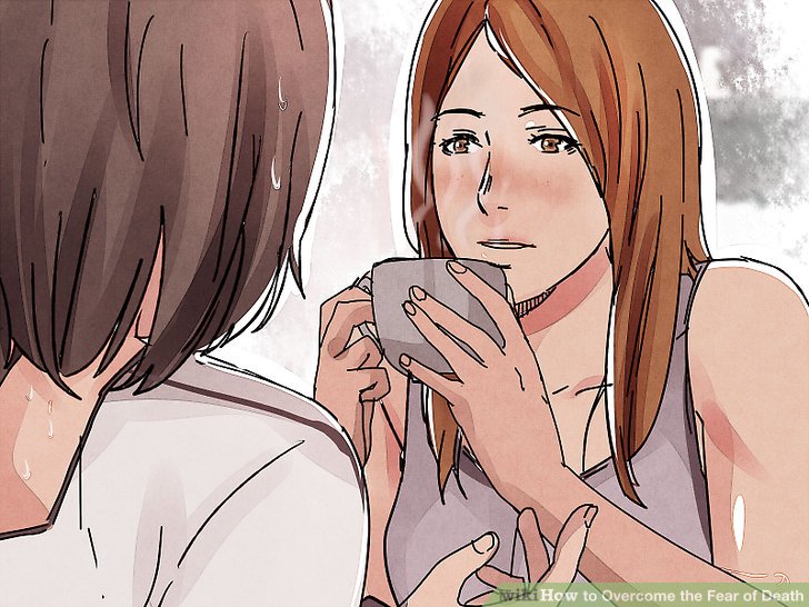 -v4-728px-Overcome-Fear-of-Death-Step-26-Version-2.jpg
