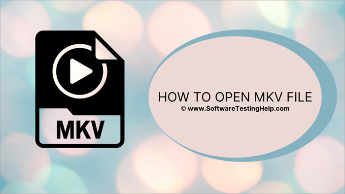 How-to-Open-MKV-File-1.jpg