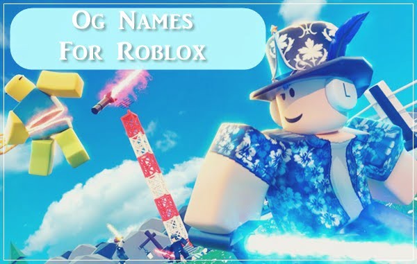 Og-Names-For-Roblox-2020-Usernames.jpg