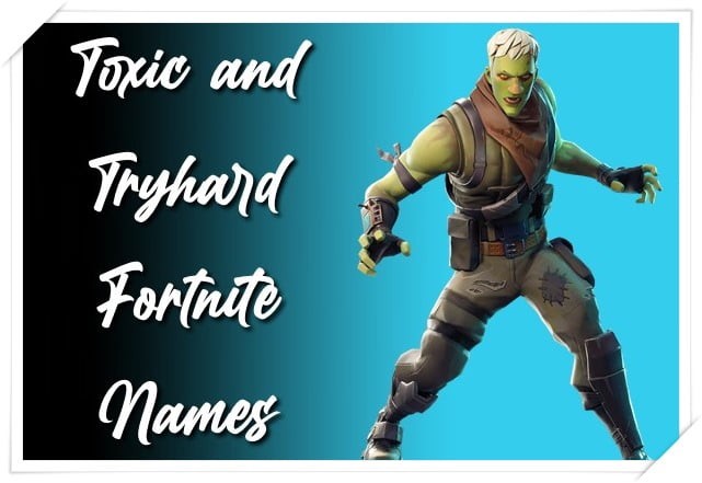 Toxic-and-Tryhard-Fortnite-Names.jpg