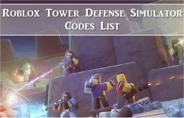 All-Roblox-Tower-Defense-Simulator-Codes-2020-List.jpg